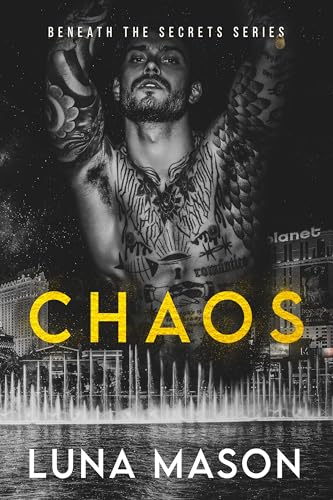 CHAOS (Beneath The Secrets Book 1)