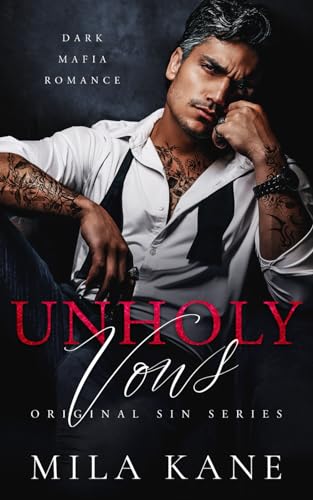 Unholy Vows: A Dark Mafia Romance (Original Sin Series)