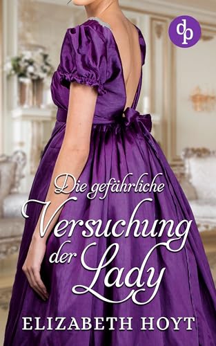 Die gefährliche Versuchung der Lady (The Legend of the Four Soldiers 2)