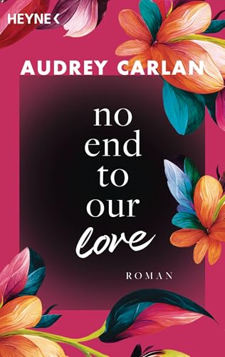 No End To Our Love: Roman (Die Soul-Sisters-Reihe 3)