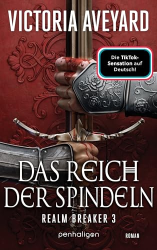 Das Reich der Spindeln: Roman - Epische High-Fantasy: Die deutsche Ausgabe der TikTok-Sensation „Fate Breaker“ (Realm Breaker-Saga 3)
