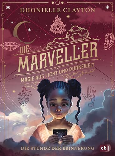 Die Marveller – Magie aus Licht und Dunkelheit - Die Stunde der Erinnerung: Band 2 der fantastischen Abenteuerreihe ab 10 Jahren (Die Marveller-Reihe)