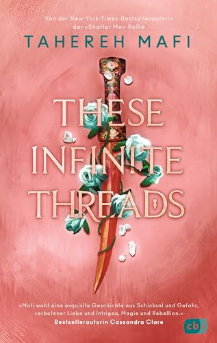 These Infinite Threads: Die Fortsetzung der genialen Fantasyreihe der TikTok-Bestsellerautorin (Die Woven-Kingdom-Reihe 2)