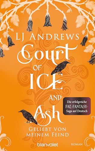 Court of Ice and Ash - Geliebt von meinem Feind: Roman - Die romantische Fae-Fantasy-Saga auf Deutsch: düster, magisch, spicy. (Broken Kingdoms 2)