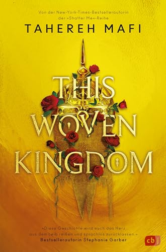 This Woven Kingdom: Der Auftakt der grandiosen Fantasyreihe von der »Shatter Me«-TikTok-Bestsellerautorin (Die This-Woven-Kingdom-Reihe 1)
