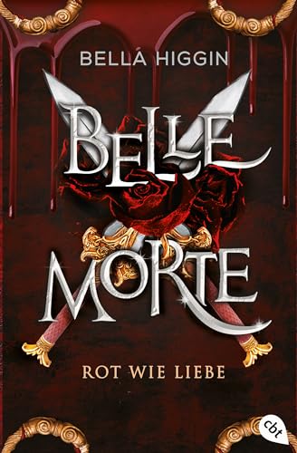 Belle Morte - Rot wie Liebe: Die süchtig machende Fortsetzung der Vampirbestsellerreihe. (Die Belle-Morte-Reihe 2)