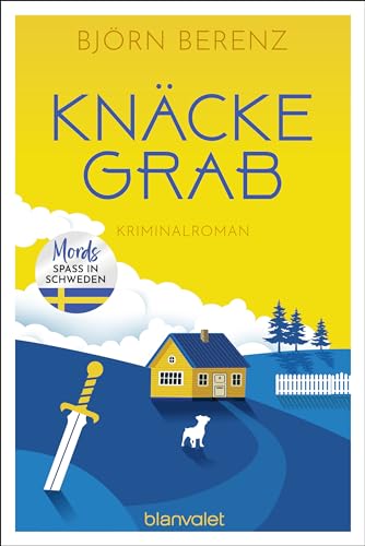 Knäckegrab: Kriminalroman - Mordsspaß in Schweden (Mörderisches Småland 2)