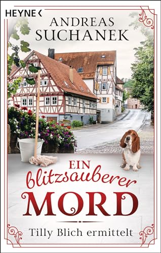 Ein blitzsauberer Mord: Tilly Blich ermittelt (Ein Fall für Tilly Blich 1)