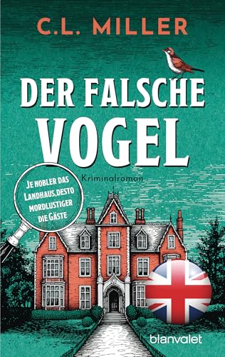 Der falsche Vogel: Kriminalroman - Da wird Miss Marple blass: Freya und Tante Carole knacken jeden Fall! (Ein Fall für Freya und Tante Carole 1)