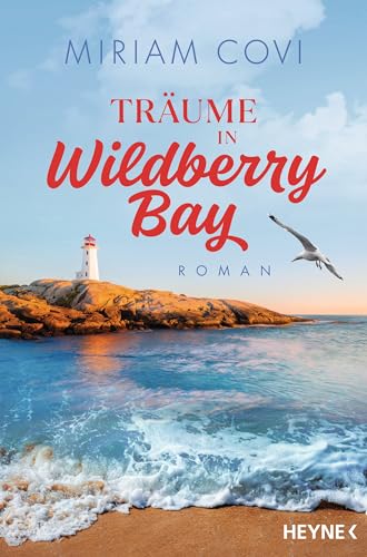 Träume in Wildberry Bay: Roman (Die Wildberry-Bay-Reihe 1)