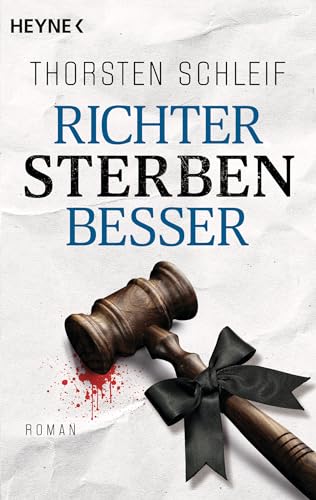 Richter sterben besser: Roman (Die Siggi Buckmann-Reihe 3)