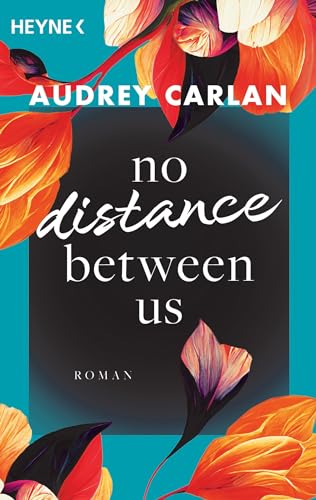 No Distance Between Us: Roman (Die Soul-Sisters-Reihe 2)