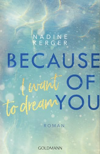 Because of You I Want to Dream: Roman.