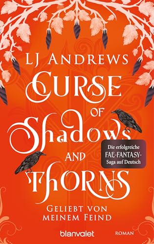 Curse of Shadows and Thorns - Geliebt von meinem Feind: Roman - Die romantische Fae-Fantasy-Saga auf Deutsch: düster, magisch, spicy. (Broken Kingdoms 1)