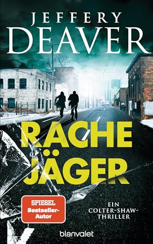 Rachejäger: Ein Colter-Shaw-Thriller (Die Colter-Shaw-Reihe 4)
