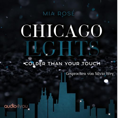 Colder than your Touch: Chicago Lights 1