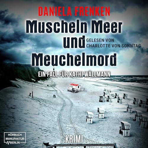 Muscheln, Meer und Meuchelmord: Ein Fall für Kathi Wällmann 3