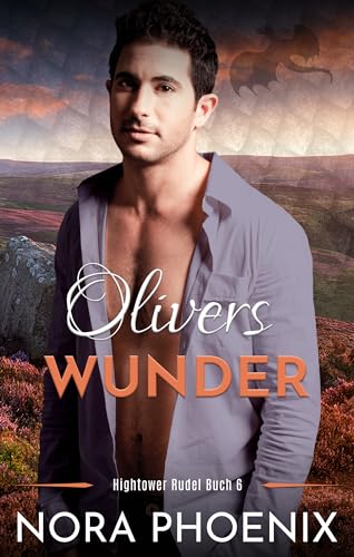 Olivers Wunder (Das Hightower Rudel 6)