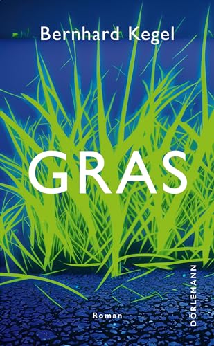 Gras: Wissenschaftsroman