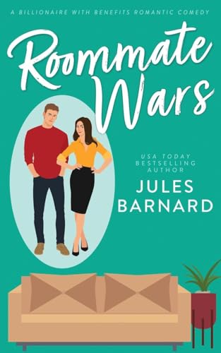 Roommate Wars: A Billionaire with Benefits Romantic Comedy (All's Fair, Band 2)