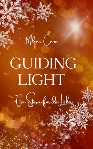 Guiding light: Ein Stern für die Liebe