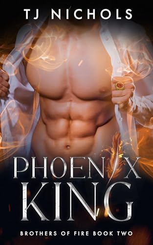 Phoenix King (Brothers of Fire Book 2)