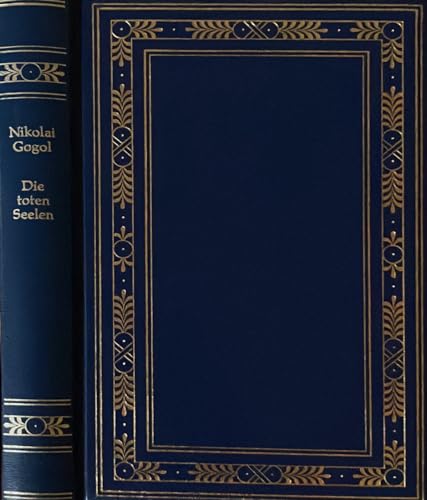Die toten Seelen. (Die große Bibliothek der Weltliteratur)