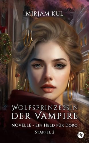 Ein Held für Doro (Wolfsprinzessin der Vampire - zweite Staffel, Band 6)