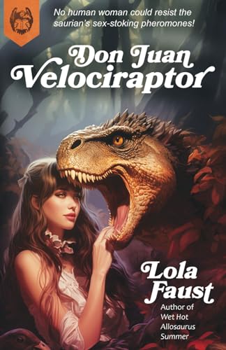 Don Juan Velociraptor (Dinosaur Erotica)