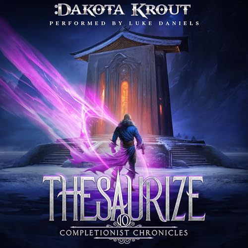 Thesaurize: The Completionist Chronicles, Book 10