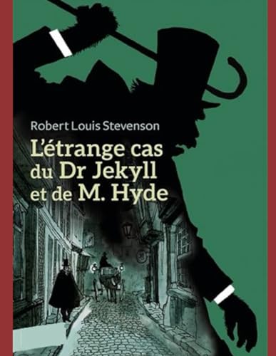 L'Étrange Cas du Dr Jekyll et de M. Hyde