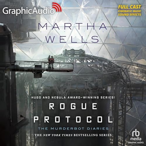 Rogue Protocol (Dramatized Adaptation): The Murderbot Diaries, Book 3