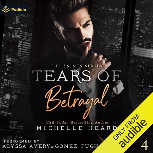 Tears of Betrayal: The Saints Series, Book 4
