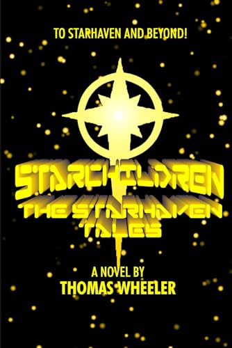 STARCHILDREN: The StarHaven Tales