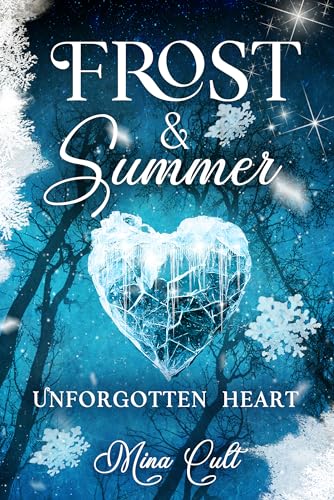 Frost & Summer : Unforgotten Heart