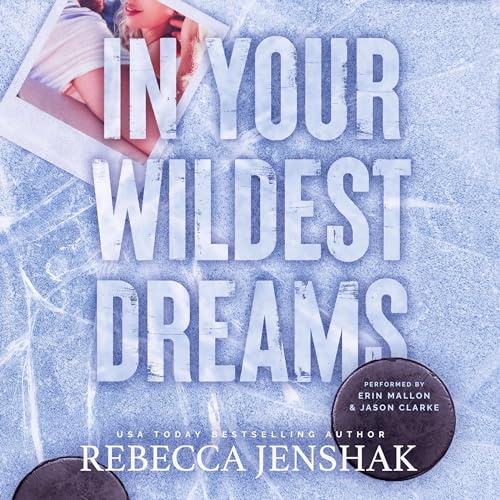 In Your Wildest Dreams: Wildcat Hockey, Book 4