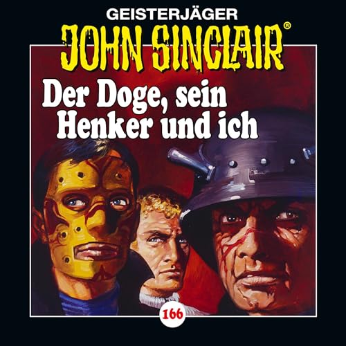 Der Doge, sein Henker und ich: John Sinclair 166