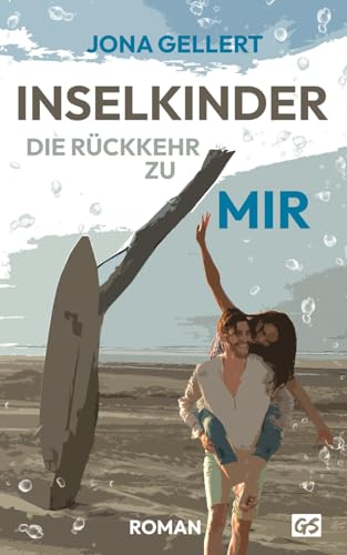 Inselkinder Die Rückkehr zu mir