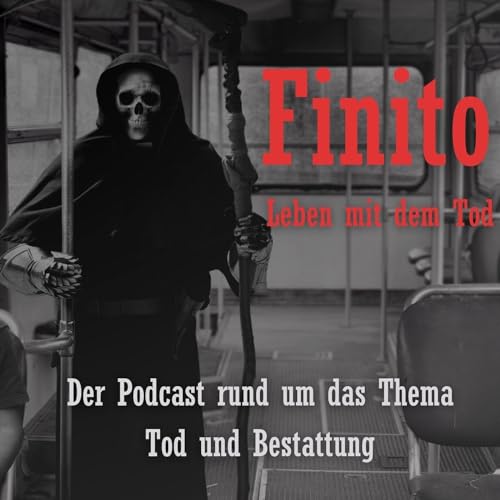 Finito | Leben mit dem Tod