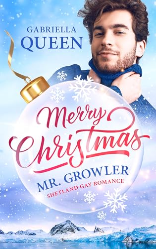 Merry Christmas, Mr. Growler: Shetland Gay Romance