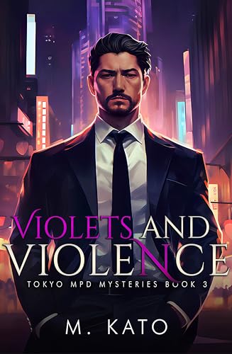 Violets And Violence: MM Paranormal Mystery Romance (Tokyo MPD Mysteries Book 3)