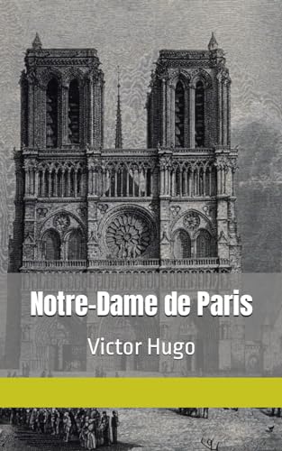 Notre-Dame de Paris Victor Hugo