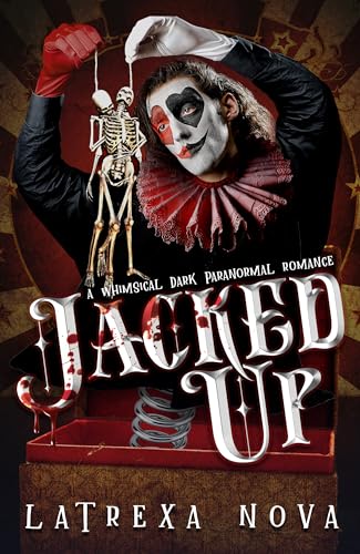 Jacked Up: A Bloodthirsty Dark Paranormal Romance