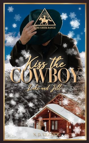 Kiss the Cowboy : Luke und Jill (Hare Creek Ranch)