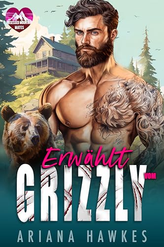 Erwählt vom Grizzly (Gefährten aus den Bergen 1)