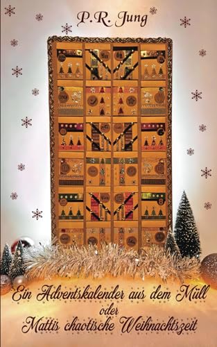 Ein Adventskalender aus dem Müll - oder Mattis chaotische Weihnachtszeit