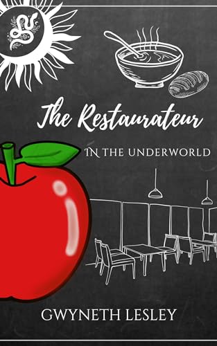 The Restaurateur in the Underworld: Cozy Fantasy Kindle Reads (The Underworld Novellas Book 6)