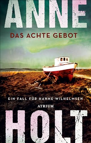 Das achte Gebot: Ein Fall für Hanne Wilhelmsen (Hanne-Wilhelmsen-Reihe 5)