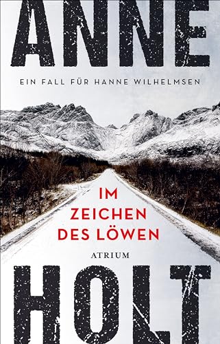 Im Zeichen des Löwen: Ein Fall für Hanne Wilhelmsen (Hanne-Wilhelmsen-Reihe 4)