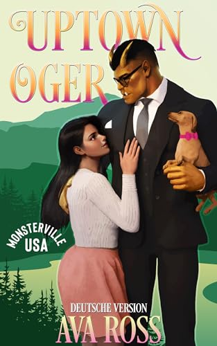 Uptown Oger: Ein lustiger Monsterroman (Monsterville Deutsch 6)